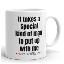 Load image into Gallery viewer, Father's Day Gifts for him - It takes a Special man - Funny Coffee Mug - Christmas Present - wm5043