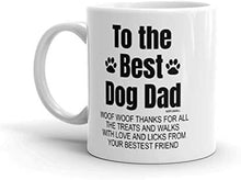 Load image into Gallery viewer, Fathers Day Gifts from The Dog, Best Dog dad woof Thanks, Funny Coffee Mug Tea Cup, Christmas Present - wm3299