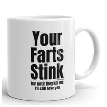 Load image into Gallery viewer, Funny Fathers day gift - Your Fart Stinks - From Daughter or Son - wm2986
