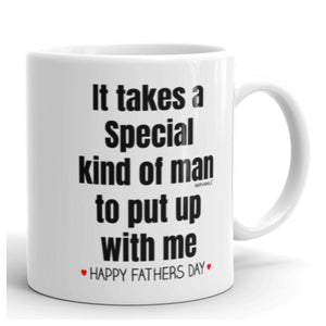 Father's Day Gifts for him - It takes a Special man - Funny Coffee Mug - Christmas Present - wm5043